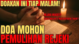 DOA MOHON PEMULIHAN REJEKI! DOA SINGKAT, PEMBUKA 1001 PINTU BERKAT! UANG DATANG TAK TERDUGA! KATOLIK