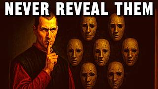 NEVER Share These 7 Secrets - MACHIAVELLI'S WARNING