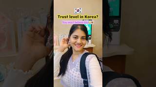 🇰🇷Trust level in Korea? You won’t believe this!😳 #lifeinkorea #studyinkorea