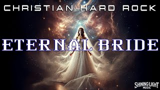 Shining Light Music - Eternal Bride (Lyric Video) | Christian Hard Rock