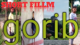 SHORT FILLM#duni goriber bhondott#