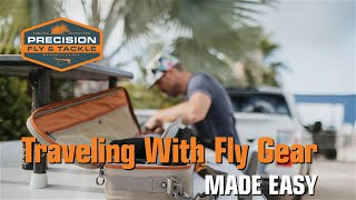 Traveling With Fly Gear Made Easy
