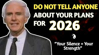 Never Tell People What You Do in 2026 | Jim Rohn Motivation #jimrohn #Motivational  #inspiration 
