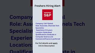 S&P Global is hiring #fresherjobs #jobs2025 #freshers #techjobs #s&pglobal  #internship #itjobs