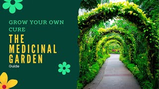 Grow Your Own Cure The Medicinal Garden Guide | Herb Garden