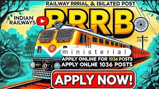 Railway RRB Ministerial and Isolated Post CEN 07/2024 Apply Online for 1036 Post