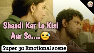 Super 30 emotional scene | Super 30 sad scene| Hrithik Roshan & Mrunal Thakur sad status | TAS