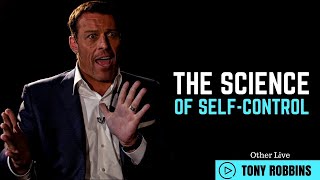 Tony Robbins: The Science of Self-Control ( Tony Robbins Coaching )