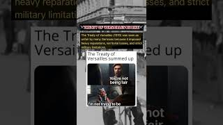 ⚔️Treaty of Versailles be Like ⚔️||History facts #memes #history #historymeme