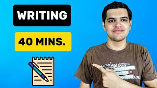 How To Complete IELTS Writing In Only 40 Minutes || IELTS Writing Tips