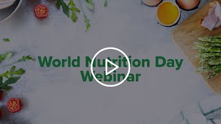 Eat Well Live Well World Nutrition Day Webinar