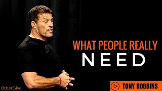 Tony Robbins: What People Really Need ( Tony Robbins Law of Attraction )