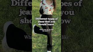 Different types of jeans with their names that you should know 💌 #beautiful #jeans #viral #aesthetic