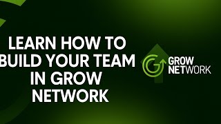 How to Build Your Team | Step-by-Step Guide to the Grow Network Plan #passiveincome #earnonline 