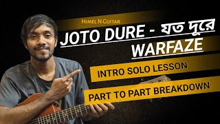 Tutorial - JOTO DURE (যত দূরে) - WARFAZE | Intro Guitar Solo Lesson | Guitar Lesson For Beginners