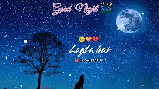 30 Second ke Gane | Good Night whatsapp Status Video | Good Night #status | New Hindi song Status