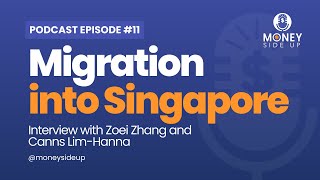 Ep 11 | Migration to Singapore