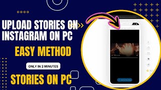 How To Add Story On Instagram From Pc | How To Put Story On Instagram In Laptop |pc stories easy way