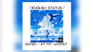 Pink Sweat$ ~ At My Worst []English Status[] |Status Video|▪︎Feel This Song▪︎