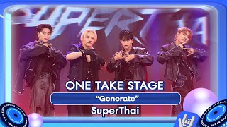 SuperThai - “Generate”  | ONE TAKE STAGE PRESENTED BY PEPSI