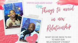 Things to avoid in a new Relationship | Relationship Podcast