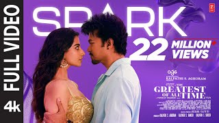 Full Video: Spark | The Greatest Of All Time | Thalapathy Vijay | Venkat Prabhu | Yuvan Shankar Raja