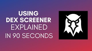 How To Use DEX Screener (2025)