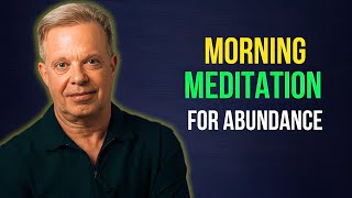 20 Min Morning Guided Meditation For Abundance & Gratitude | Dr. Joe Dispenza Meditation