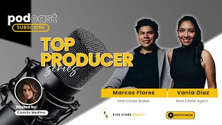 ✅ Cómo Llegaron a Ser Top Agents: Vania Díaz y Marcos Flores Revelan Sus Secretos Inmobiliarios