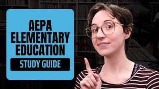 AEPA Elementary Education Test Prep (Subtest I & II) | Full Guide + Top 5 Tips