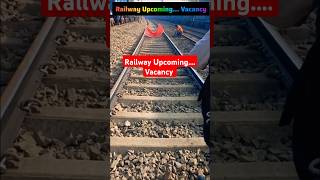 Railway Upcoming Vacancy 👈| RRB NEW VACANCY 2025 👈| Rrb Upcoming Vacancy 👈| #railway
