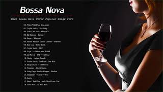 Bossa Nova Songs Playlist 2020   Best Bossa Nova Cover Popular Songs 2020