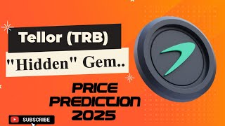 Tellor "TRB" Coin Price Prediction 2025 || TRB Crypto Coin Price Prediction || TRB Hidden Gem.......