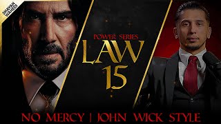 Law 15 | Crush Your Enemy Totally | 48 Laws of Power
