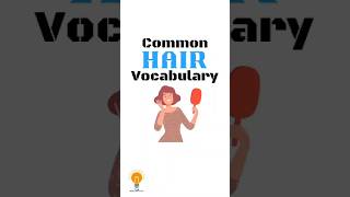 Common Hair Vocabulary