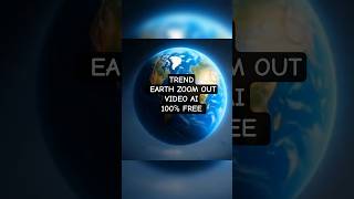 Trend Video AI Earth Zoom Out Cinematic use 100℅ Free AI Tools   #cinematic #trending