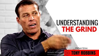 Tony Robbins: How to Embrace The Grind ( Tony Robbins Motivation )