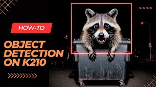 Object Detection With Sipeed MaiX Boards(Kendryte K210)