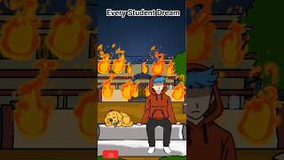 Every Student Dream #shorts #funny #animation