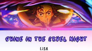 LiSA "Shine in the Cruel Night" Ccl (Kan | Rom | Indo) Lirik terjemahan bahasa Indonesia