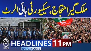 11PM News Headlines | PTI Protest | Islamabad Sealed | Roads Closed | Security High Alert | Latest