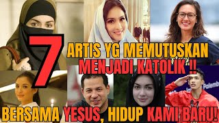7 ARTIS INDONESIA MASUK KATOLIK! KESAKSIAN IMANNYA BIKIN MERINDING dan MENANGIS! 😭😭 MUALAF KATOLIK!