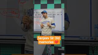 Sanjeev Sir Old memories ❤️ , #sanjeevsir #motivation #students #rwa #english #cgl #mts