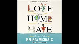 Love the Home You Have: Simple Ways to Embrace Your Style *Get Organized *Delight in Where You Are