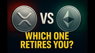 XRP vs Ethereum: Which Will Make You Rich in 2025?