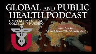 All that Glitters: What’s Quality Care?: Steve Crockett