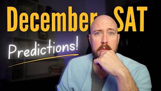 December 2024 SAT Predictions | Questions that will be on the test