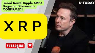 🚨 Good News! Ripple XRP & Dogecoin XPayments CONFIRMED!! 💥 Major Crypto Adoption Update!