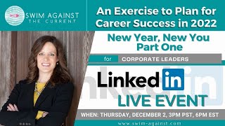 An Exercise to Prepare for Career Success in 2022- Part One