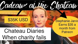 Chateau Diaries - Chateau Unwrapped - When charity fails | $35K USD Patreon money